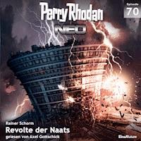 Perry Rhodan Neo 70: Revolte der Naats - Rainer Schorm - Hörbuch