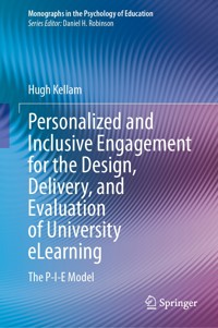 Personalized and Inclusive Engagement for the Design, Delivery, and Evaluation of University eLearning - Hugh Kellam - E-Book