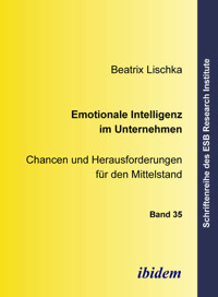 Emotionale Intelligenz im Unternehmen - Beatrix Lischka - E-Book