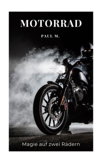 Motorrad - Paul M. - E-Book