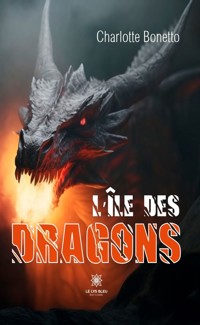L’île des dragons - Charlotte Bonetto - E-Book