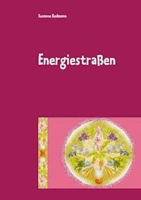 Energiestraßen - Susanne Redmann - E-Book