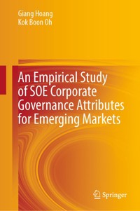 An Empirical Study of SOE Corporate Governance Attributes for Emerging Markets - Giang Hoang - E-Book