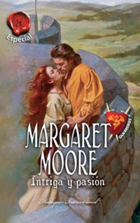 Intriga y pasión - MARGARET MOORE - E-Book