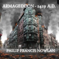 Armageddon - 2419 A.D. - Philip Francis Nowlan - Hörbuch