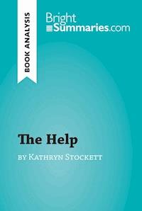 The Help by Kathryn Stockett (Book Analysis) - Bright Summaries - E-Book