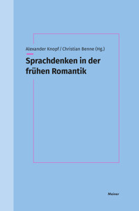 Sprachdenken in der frühen Romantik -  - E-Book