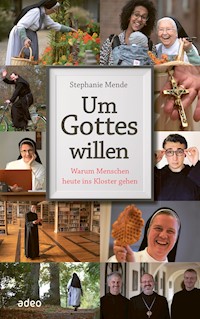 Um Gottes willen - Stephanie Mende - E-Book