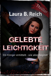 Gelebte Leichtigkeit - Laura B. Reich - E-Book