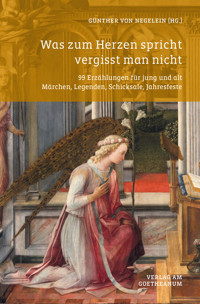 Was zum Herzen spricht vergisst man nicht - Günther von Negelein - E-Book