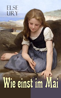 Wie einst im Mai - Else Ury - E-Book