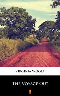 The Voyage Out - Virginia Woolf - E-Book