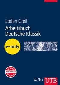 Arbeitsbuch Deutsche Klassik - Stefan Greif - E-Book