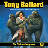 Tony Ballard, Folge 5: Die Satansdragoner - A. F. Morland - Hörbuch