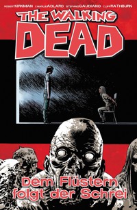 The Walking Dead 23: Dem Flüstern folgt der Schrei - Robert Kirkman - E-Book