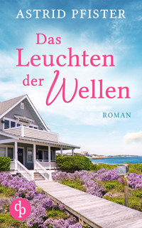 Das Leuchten der Wellen - Astrid Pfister - E-Book