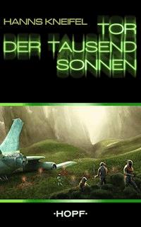 Tor der tausend Sonnen - Hanns Kneifel - E-Book