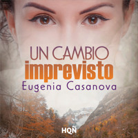 Un cambio imprevisto - Eugenia Casanova - Hörbuch
