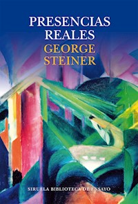 Presencias reales - George Steiner - E-Book
