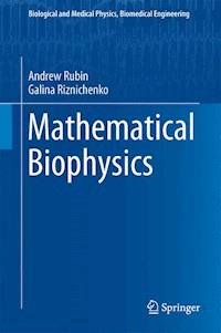 Mathematical Biophysics - Andrew Rubin - E-Book
