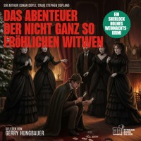 Das Abenteuer der nicht ganz so fröhlichen Witwen - Sir Arthur Conan Doyle - Hörbuch