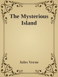 The Mysterious Island - Jules Verne. - E-Book