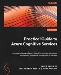 Practical Guide to Azure Cognitive Services - Chris Seferlis - E-Book