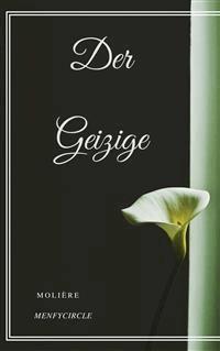 Der Geizige - Moliere - E-Book