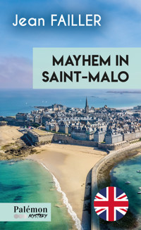 Mayhem in Saint-Malo - Tome 8 - Jean Failler - E-Book