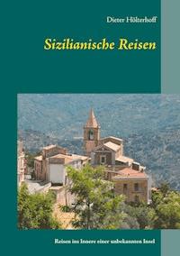 Sizilianische Reisen - Dieter Hölterhoff - E-Book