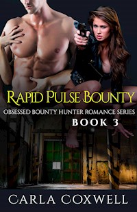 Rapid Pulse Bounty - Carla Coxwell - E-Book