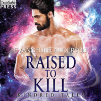 Raised to Kill - Kindred Tales, Book 32 (Unabridged) - Evangeline Anderson - Hörbuch