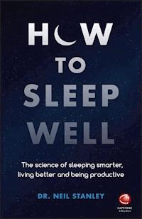 How to Sleep Well - Neil Stanley - E-Book