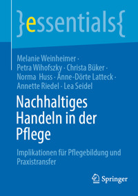 Nachhaltiges Handeln in der Pflege -  - E-Book