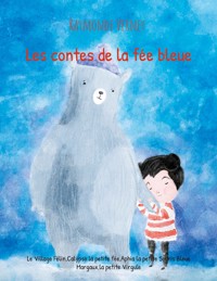 Les contes de la fée bleue - Raymonde Verney - E-Book