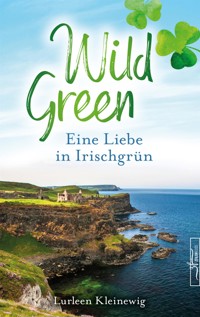 Wild Green - Lurleen Kleinewig - E-Book