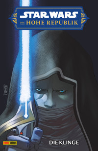 Star Wars - Die Hohe Republik - Die Klinge - Charles Soule - E-Book