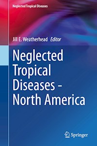 Neglected Tropical Diseases - North America -  - E-Book