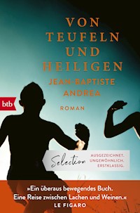 Von Teufeln und Heiligen - Jean-Baptiste Andrea - E-Book