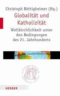Globalität und Katholizität - - E-Book