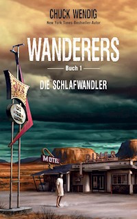Wanderers Buch 1 - Chuck Wendig - E-Book