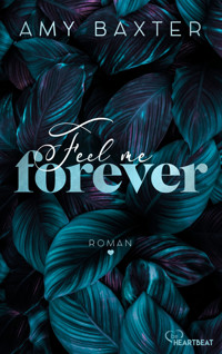 Feel me forever - Amy Baxter - E-Book