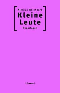 Kleine Leute - Niklaus Meienberg - E-Book