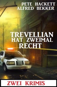 Trevellian hat zweimal Recht: Zwei Krimis - Alfred Bekker - E-Book