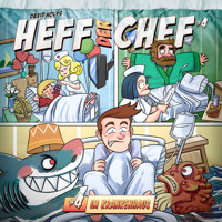 Heff der Chef, Folge 4: Im Krankenhaus - David Holy - Hörbuch