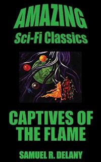 Captives of the Flame - Samuel R. Delany - E-Book