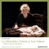 Les Misérables: Volume 5: Jean Valjean - Book 4: Javert Derailed (Unabridged) - Victor Hugo - Hörbuch
