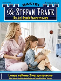Dr. Stefan Frank 2594 - Stefan Frank - E-Book