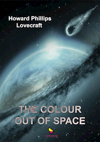 The Colour Out of Space - H. P. Lovecraft - E-Book