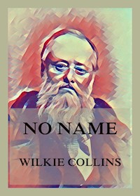 No Name - Wilkie Collins - E-Book